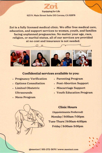 Zoi is a fully licensed medical clinic that provides free medical care, education, and support services to women, children, youth, and families facing unplanned pregnancies. Regardless of age, race, religion, or marital status, all services are offered free of charge in a compassionate, non-judgmental, and safe environment.